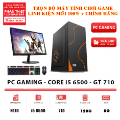 Trọn bộ PC Gaming Màn hình 19 inch CPU i5 6500 VGA 710